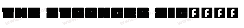 The Stronger Sig字体转换
